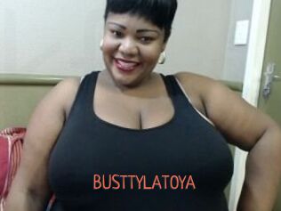 BUSTTYLATOYA