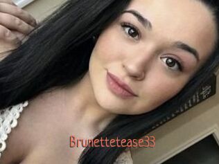 Brunettetease33