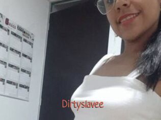 Dirtyslavee