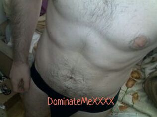 DominateMeXXXX