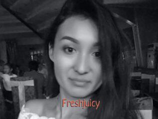 Freshjuicy