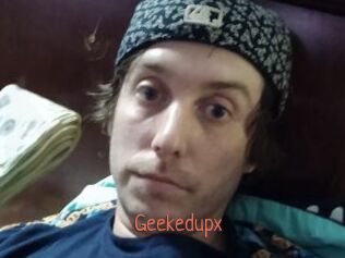 Geekedupx