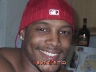 HoustonDerrixx