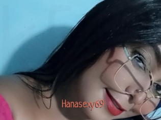 Hanasexy69