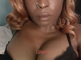 Ishanii