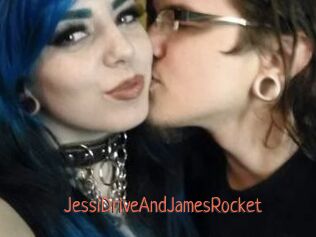 JessiDriveAndJamesRocket