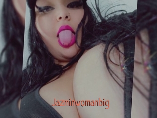 Jazminwomanbig