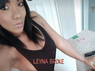 LEYNA_BROKE