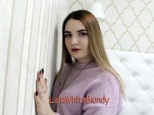 LanaWhiteBlondy