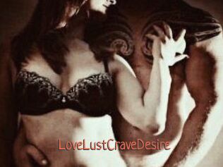 LoveLustCraveDesire