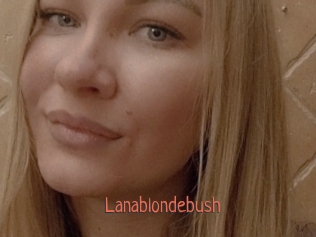 Lanablondebush