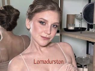 Lornadurston