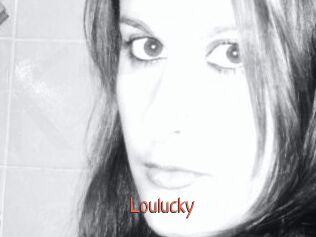 Loulucky