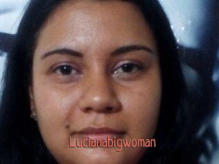 Lucianabigwoman