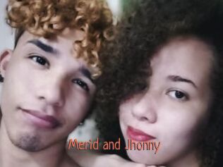 Merid_and_Jhonny