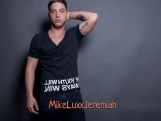 MikeLuxxJeremiah