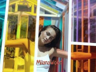 MilanaWood