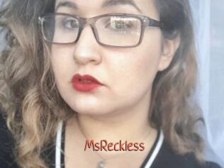 MsReckless