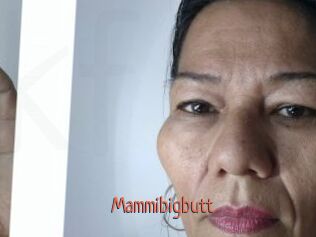 Mammibigbutt