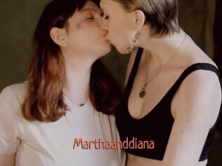 Marthaanddiana