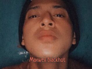 Maxwell_blackhot