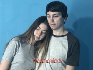 Mayandmickel