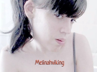 Melinahviking