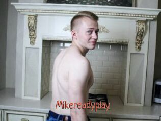 Mikereadyplay