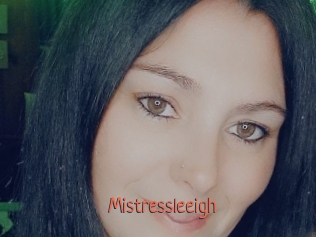 Mistressleeigh