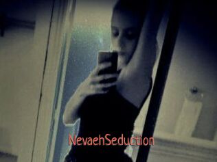 NevaehSeduction