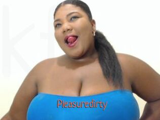 Pleasuredirty