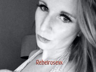 Rebelrosexx