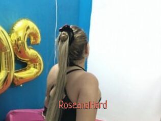 RoseanalHard