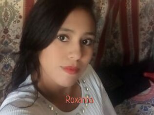 Roxanna