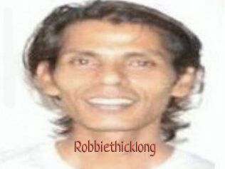 Robbiethicklong