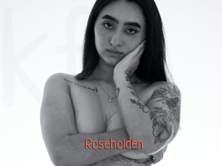 Roseholden