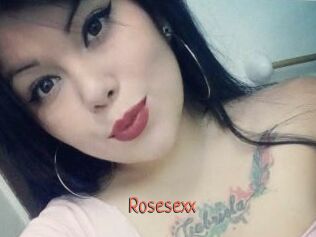 Rosesexx