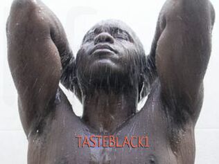 TASTEBLACK1