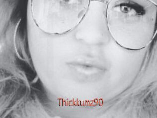 Thickkumz90