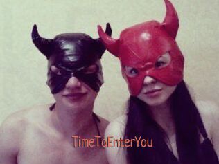 TimeToEnterYou