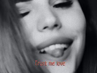 Trust_me_love