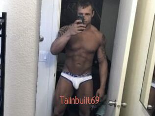 Tallnbuilt69