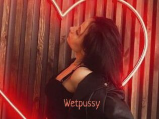 Wetpussy