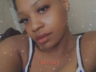 Wetshay