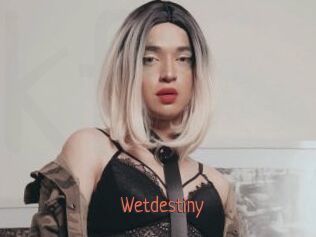 Wetdestiny