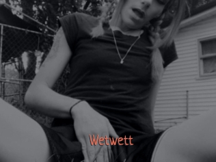 Wetwett