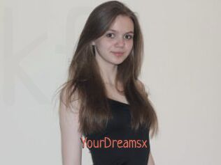 YourDreamsx