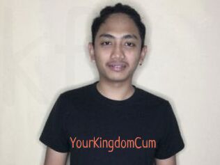 YourKingdomCum