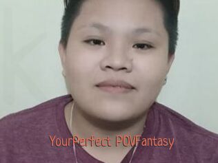 YourPerfect_POVFantasy