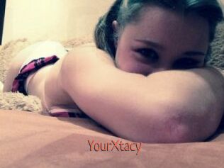 YourXtacy